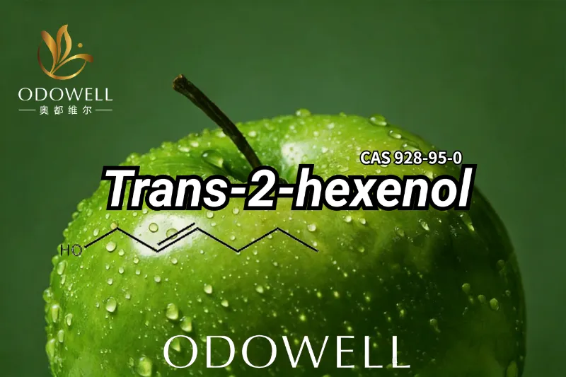 ODOWELL ले Trans-2-Hexenol को परिचय दियो: आधुनिक सुगन्ध डिजाइनका लागि ताजा फलफूल-हरियो सामग्री